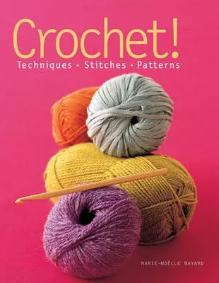 Marie-Noelle Bayard: Crochet! [2011] paperback